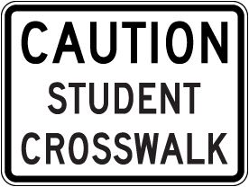 Caution Student Crosswalk Sign