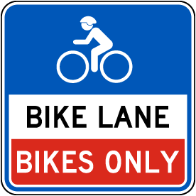 Bike Lane Bikes Only Sign