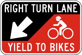 Right Turn Lane Yield to Bikes Sign
