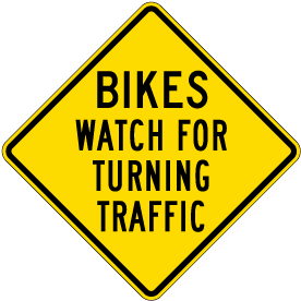 Bikes Watch for Turning Traffic Sign