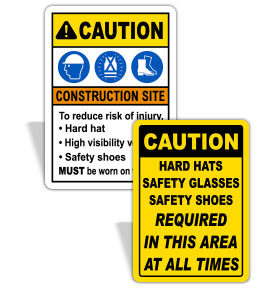 Caution Personal Protection Signs