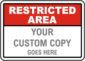Custom Restricted Access Sign