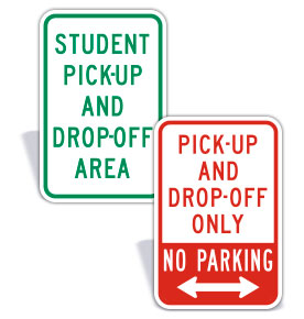 Pick Up and Drop Off Signs