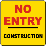 No Entry Construction Label