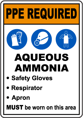 PPE Required Aqueous Ammonia Sign