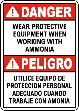 Bilingual Danger Wear Protective Equipment Ammonia Sign