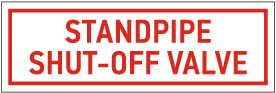 Standpipe Shut-Off Valve Sign