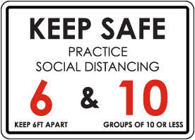 Keep Safe Practice Social Distancing Sign