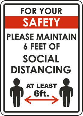 For Your Safety Maintain Social Distancing Sign