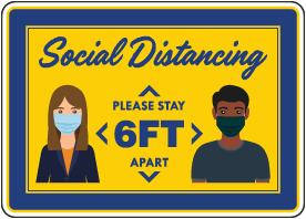Social Distancing 6 Ft. Apart Sign