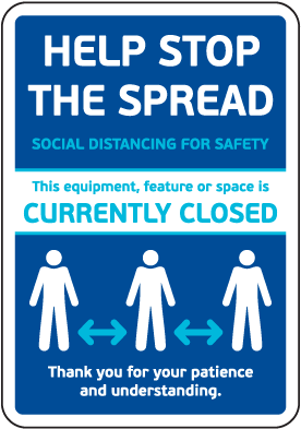 Social Distancing For Safety Currently Closed Sign