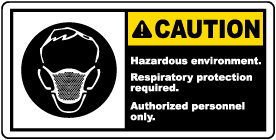 Caution Hazardous Environment Label