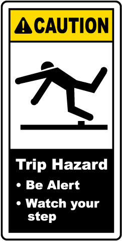 Trip Hazard Be Alert Label
