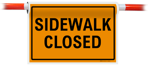 Sidewalk Closed Sign