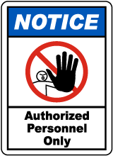 Notice Authorized Personnel Only Label