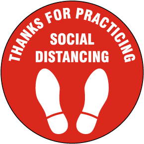 Thanks For Practicing Social Distancing Floor Sign