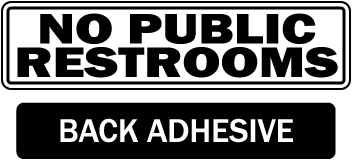 No Public Restrooms Sign