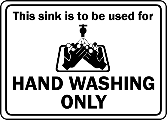 Sink For Hand Washing Only Sign