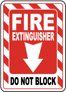 Fire Extinguisher Do Not Block Sign