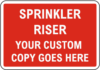 Custom Sprinkler Riser Sign