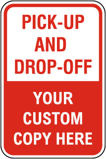 Custom School Pick-Up / Drop-Off Sign