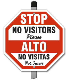Bilingual Stop No Visitors Please Yard Sign