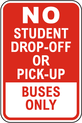 No Student Drop-Off or Pick Up Buses Only Banner