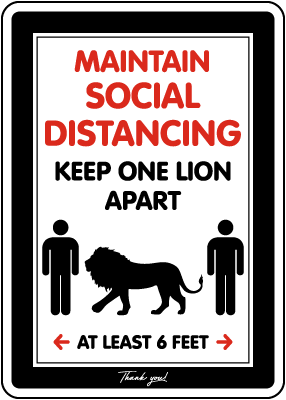 Maintain Social Distancing Lion Sign