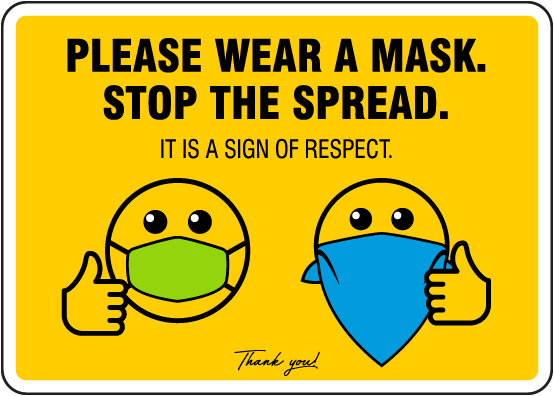 It Is A Sign of Respect, Please Wear A Mask Sign