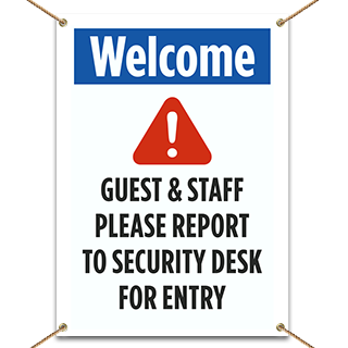 Welcome Guest & Staff Please Report To Security Desk For Entry Banner