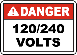 Danger 120/240 Volts Sign