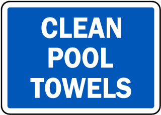 Clean Pool Towels Sign