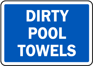 Dirty Pool Towels Sign