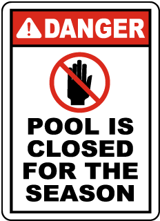 Pool Is Closed For The Season Sign