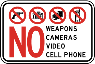 No Weapons Video Cameras Sign