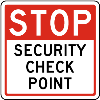 Stop Security Checkpoint Sign
