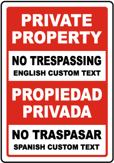 Custom Bilingual Private Property No Trespassing Sign