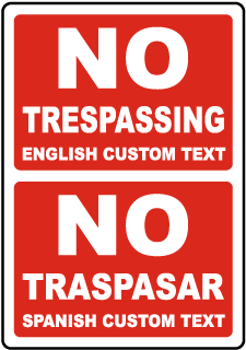 Custom Bilingual No Trespassing Sign