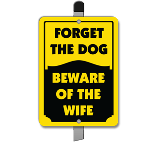 Forget The Dog Yard Sign