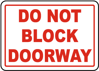Do Not Block Doorway Sign