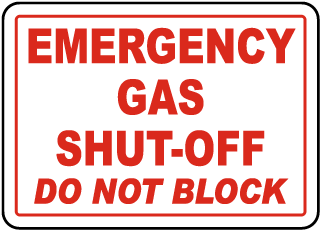 Gas Shut-Off Do Not Block Sign