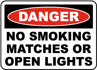 No Smoking Matches or Open Lights Sign