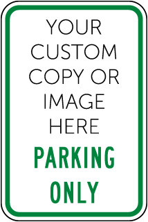 Custom Parking Only Sign