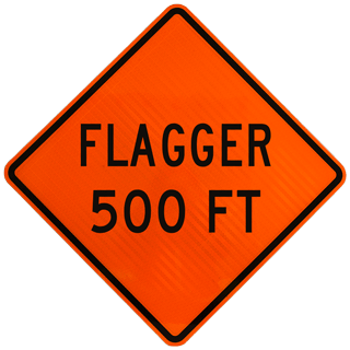 Flagger 500 FT Sign