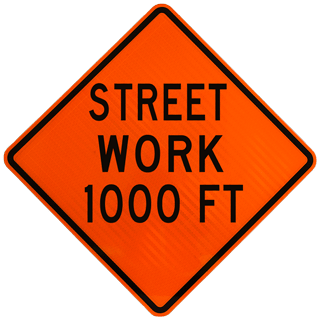 Street Work 1000 FT Sign