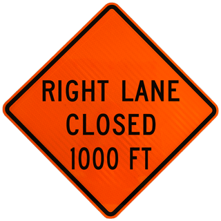 Right Lane Closed 1000 FT Rigid Sign
