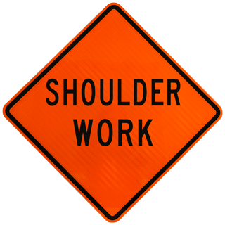 Shoulder Work Rigid Sign