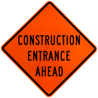 Construction Entrance Ahead Rigid Sign