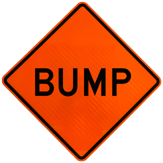 Bump Rigid Sign