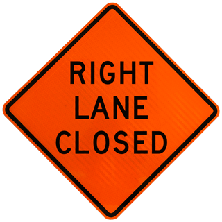 Right Lane Closed Rigid Sign
